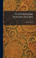 Staffordshire Pottery Figures 1026005132 Book Cover