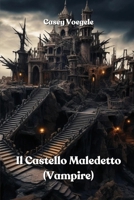 Il Castello Maledetto (Vampire) B0CRPK4G9Z Book Cover