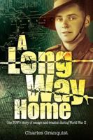 A Long Way Home: One POW's story of escape and evasion during World War II 0980658225 Book Cover