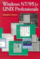 Windows Nt/95 for Unix Professionals 1555581811 Book Cover