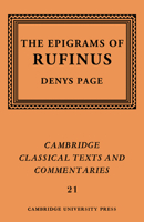 Rufinus: The Epigrams of Rufinus (Cambridge Classical Texts and Commentaries) 0521609364 Book Cover