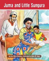 Juma and Little Sungura: The Tanzania Juma Stories 1939604028 Book Cover