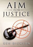 Aim for Justice 0996712232 Book Cover