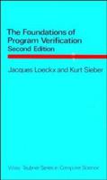 The Foundations of Program Verification, 2nd Edition 0471912824 Book Cover