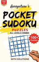 Pocket Sudoku Puzzles [ All Levels Combo ] With Solutions: Combo 100+ Sudoku Puzzles l All levels [ Very Easy, Easy, Normal, Medium, Hard, Very Hard, Random ] Volume 2 l With 14 Extra Puzzles 1685635547 Book Cover