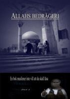 Allahs Bedrageri: Studie Pa Djupet Av Islams 1943375038 Book Cover