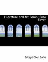 Literature and Art Books: Book Seven 1018225412 Book Cover