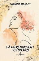 Là où renaissent les cœurs: Un pas vers soi (French Edition) B0GDQZPC6Q Book Cover