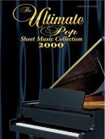 Ultimate Pop Sheet Music Collection 2000 0757993303 Book Cover
