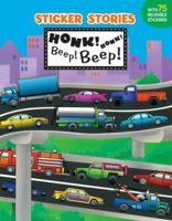 Honk! Honk! Beep! Beep! (Sticker Stories) 0448412748 Book Cover