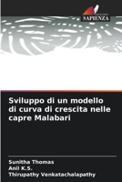 Sviluppo di un modello di curva di crescita nelle capre Malabari (Italian Edition) 6208982863 Book Cover