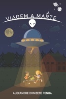 Viagem a Marte: Livro infantil (1) (Portuguese Edition) B087LFRV3R Book Cover
