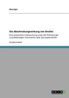 Die Abschreckungswirkung von Strafen: Eine empirische Untersuchung unter der Pr�misse der unvollst�ndigen Information �ber die exakte Strafe 3640734971 Book Cover