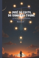 JOSÉ DO EGITO, DO SONHO AO TRONO.: 30 Dias de propósito e promessa - Devocional (Portuguese Edition) B0FF98BQ4V Book Cover