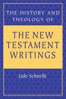 The History and Theology of the New Testament Writings 0800629523 Book Cover