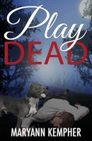 Play Dead: A Detective Jack Harney Murder Mystery 1514331853 Book Cover