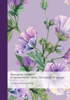 Quousque tandem ? le dix-septième cahier: De mauve et de rose 2342385129 Book Cover