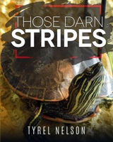 Those Darn Stripes 1461139619 Book Cover