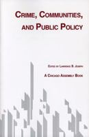 Crime, Communities, and Public Policy 0962675539 Book Cover