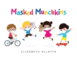 Masked Munchkins 1098367634 Book Cover