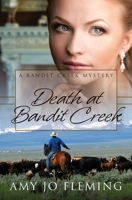 Death at Bandit Creek 0987857916 Book Cover