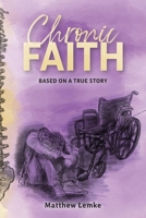 Chronic Faith 0578306948 Book Cover