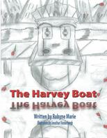 The Harvey Boat 0984163220 Book Cover