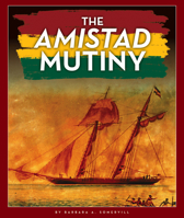 The Amistad Mutiny 1503853705 Book Cover