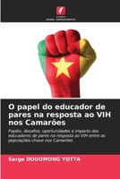 O papel do educador de pares na resposta ao VIH nos Camarões (Portuguese Edition) 6208267617 Book Cover