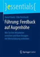 Fuhrung: Feedback Auf Augenhohe: Wie Sie Ihre Mitarbeiter Erreichen Und Klare Ansagen Mit Wertschatzung Verbinden 3658157305 Book Cover