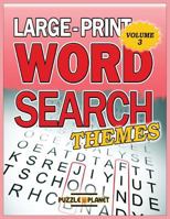 Large Print Word Search: Themes: Word Search Puzzle Books for Adults 1536870609 Book Cover