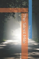 The Silent Mile (The Uniontown Mysteries) B0G5NF94DZ Book Cover