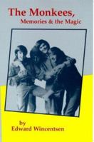 The Monkees, Memories & the Magic 0964280884 Book Cover