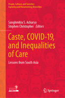 Caste, Covid-19, and Inequalities of Care 9811669163 Book Cover