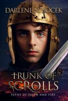 Trunk of Scrolls: A Family Adventure 1957410027 Book Cover