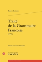 Traite de la Grammaire Francoise (1557) 2406177912 Book Cover