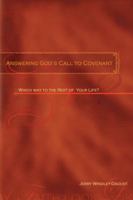Answering God's Call To Covenant: Which Way To The Rest Of Your Life 0884898830 Book Cover