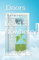 Doors That Lead to Nowhere B0BS8T6DPC Book Cover