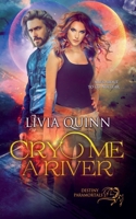 Cry Me a River 0990403262 Book Cover
