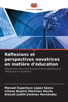 Réflexions et perspectives novatrices en matière d'éducation (French Edition) 6207199162 Book Cover