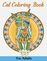 Cat Coloring Book For Adults: Kitten Lover Coloring books for Adult girls and kids B087R7ZKPR Book Cover