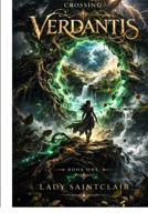 Verdantis: Book One of The Crossing B0GQGL6CV1 Book Cover