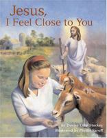 Jesus, I Feel Close To You 0809167182 Book Cover