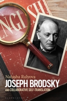 Joseph Brodsky and Collaborative Self-Translation 1501369792 Book Cover