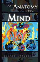 An Anatomy of the Mind 1466942517 Book Cover