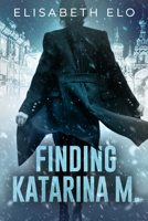 Finding Katarina M. 1947993437 Book Cover