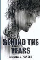 Behind the Tears 1482003244 Book Cover