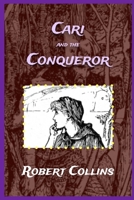 Cari and the Conqueror B0BCCVT3QC Book Cover