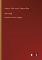 Penelope: Scherzo comico in due parti (Italian Edition) 3563231885 Book Cover