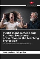 Public management and Burnout Syndrome: prevention in the teaching profession 6207728866 Book Cover